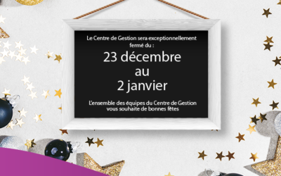 Fermeture exceptionnelle du Centre de Gestion pendant les fêtes de fin d’année