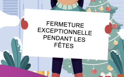 Fermeture pendant les fêtes – 26 décembre au 2 janvier inclus